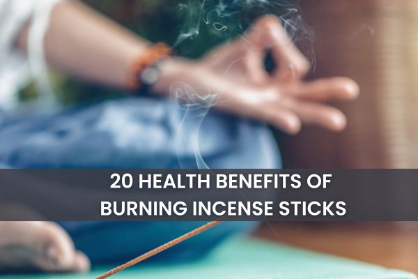 Health benefits of burning incense sticks 