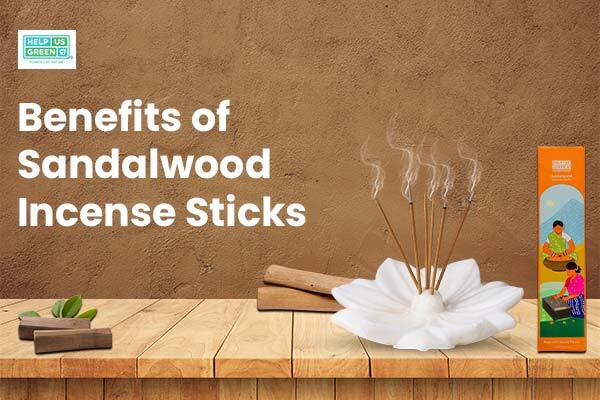 Sandalwood Incense Benefits: 10 Of The Best