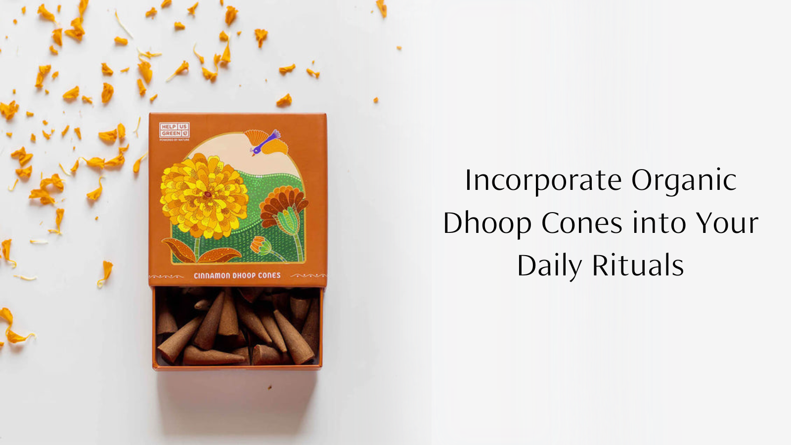 How to Incorporate Organic Dhoop Cones into Your Daily Rituals?