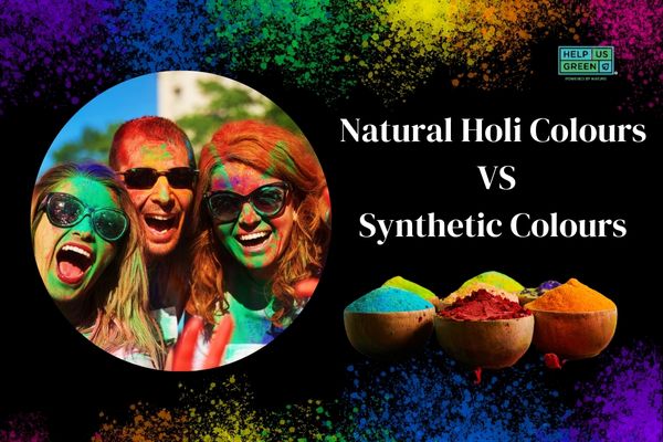 Natural Holi Colours vs Synthetic Colours 